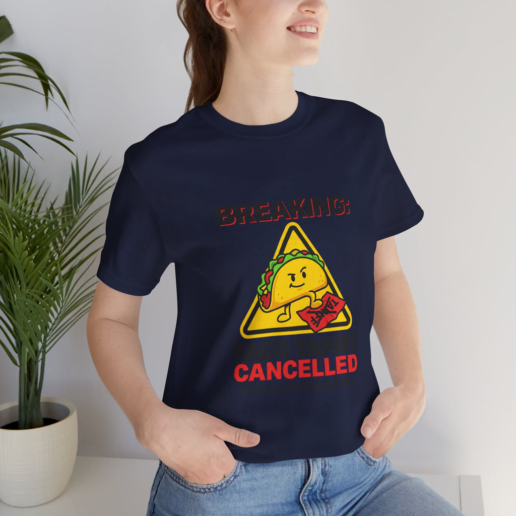 Taco Tariff Cancelled Tee | political taco meme, protest typography