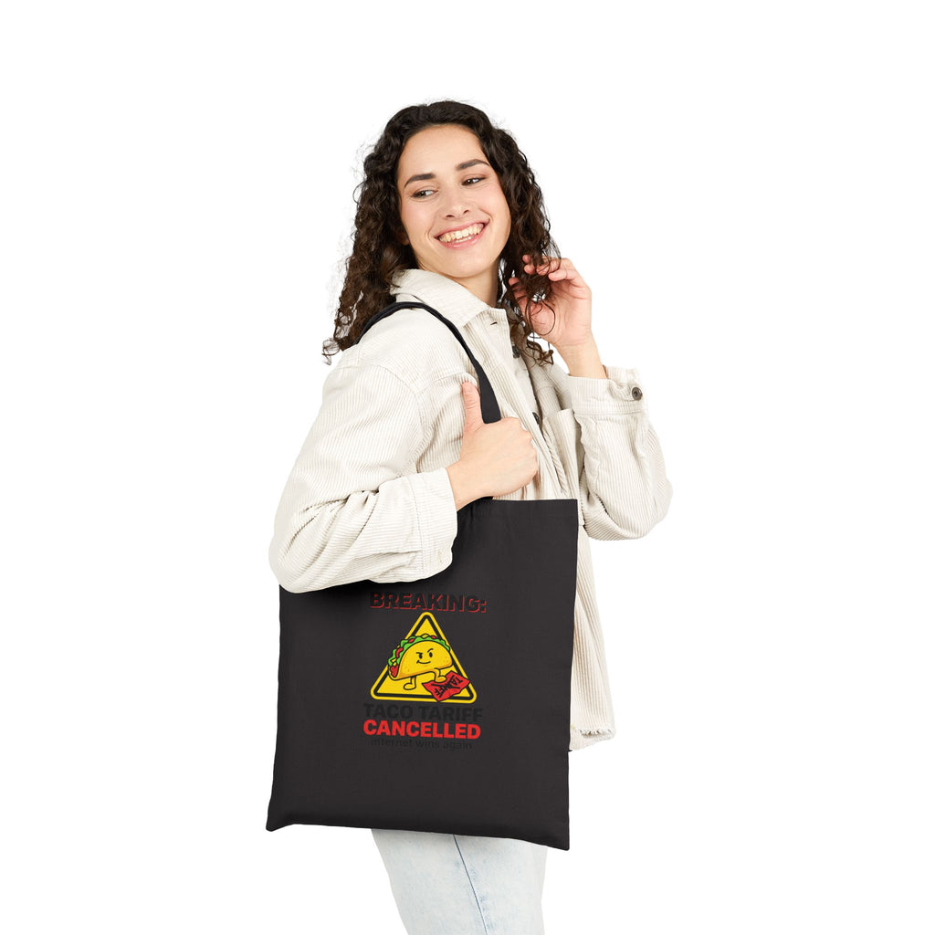 Taco Tariff Cancelled Tote | political taco pun, protest typography