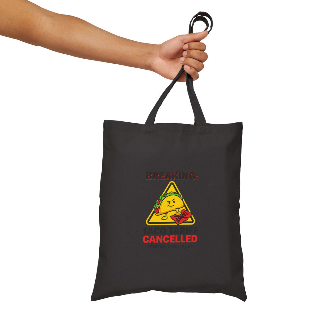 Taco Tariff Cancelled Tote | political taco pun, protest typography