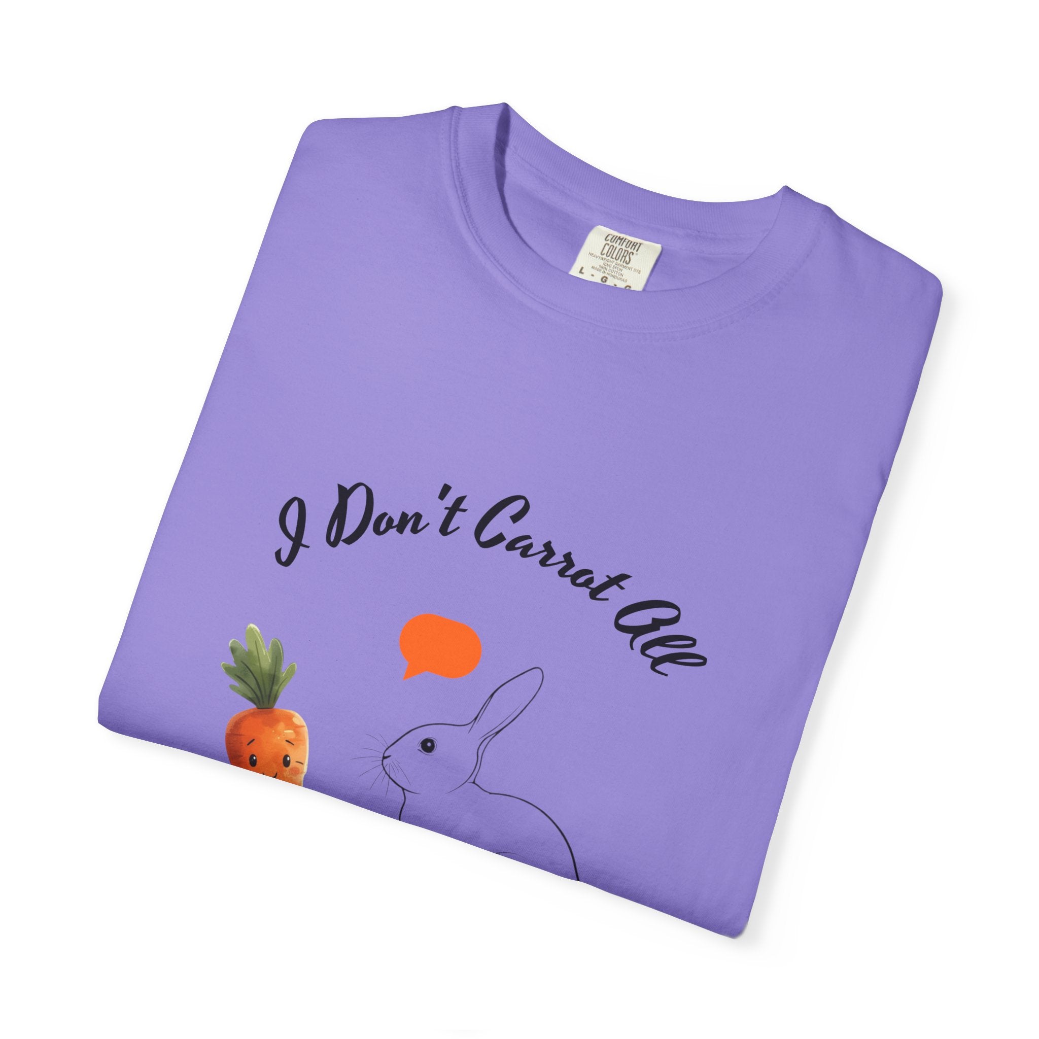 I Don't Carrot All Bunny T-Shirt – Cute Rabbit & Carrot Graphic Tee ('Zero For Given')