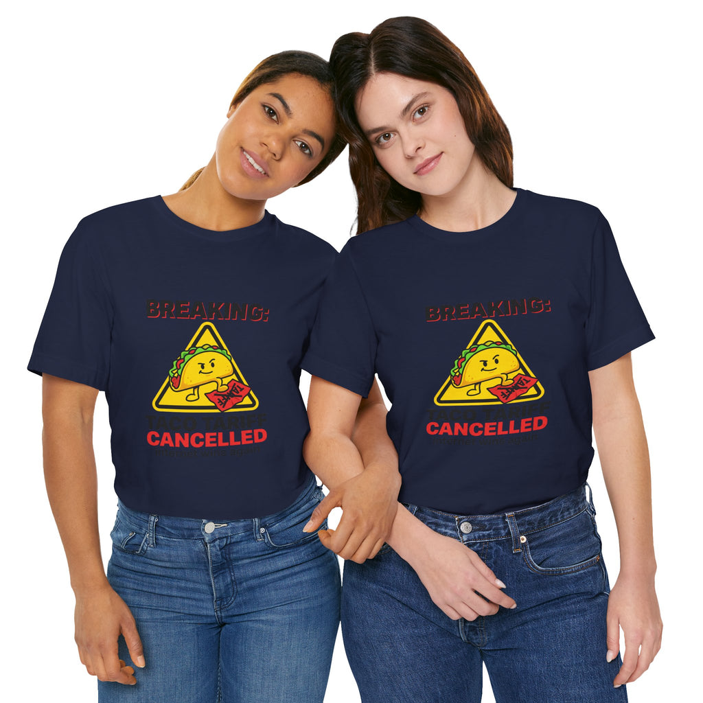Taco Tariff Cancelled Tee | political taco meme, protest typography