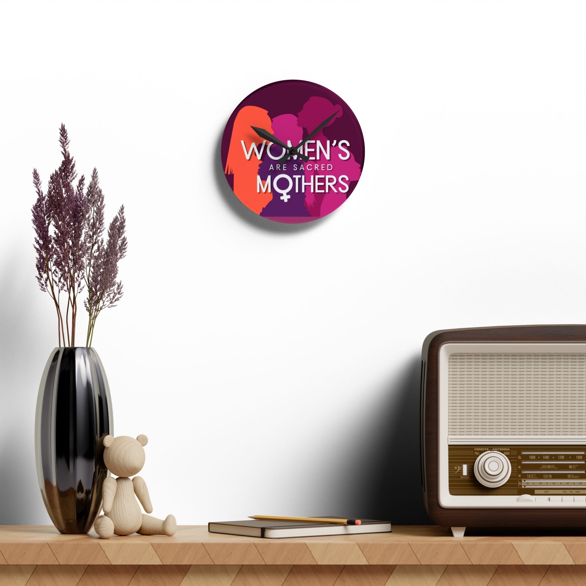 Acrylic Wall Clock — “Women’s Are Sacred Mothers” Feminist Decorative Clock
