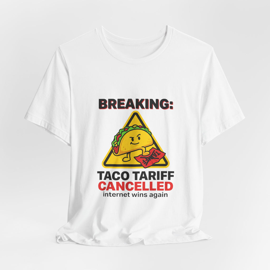 Taco Tariff Cancelled Tee | political taco meme, protest typography