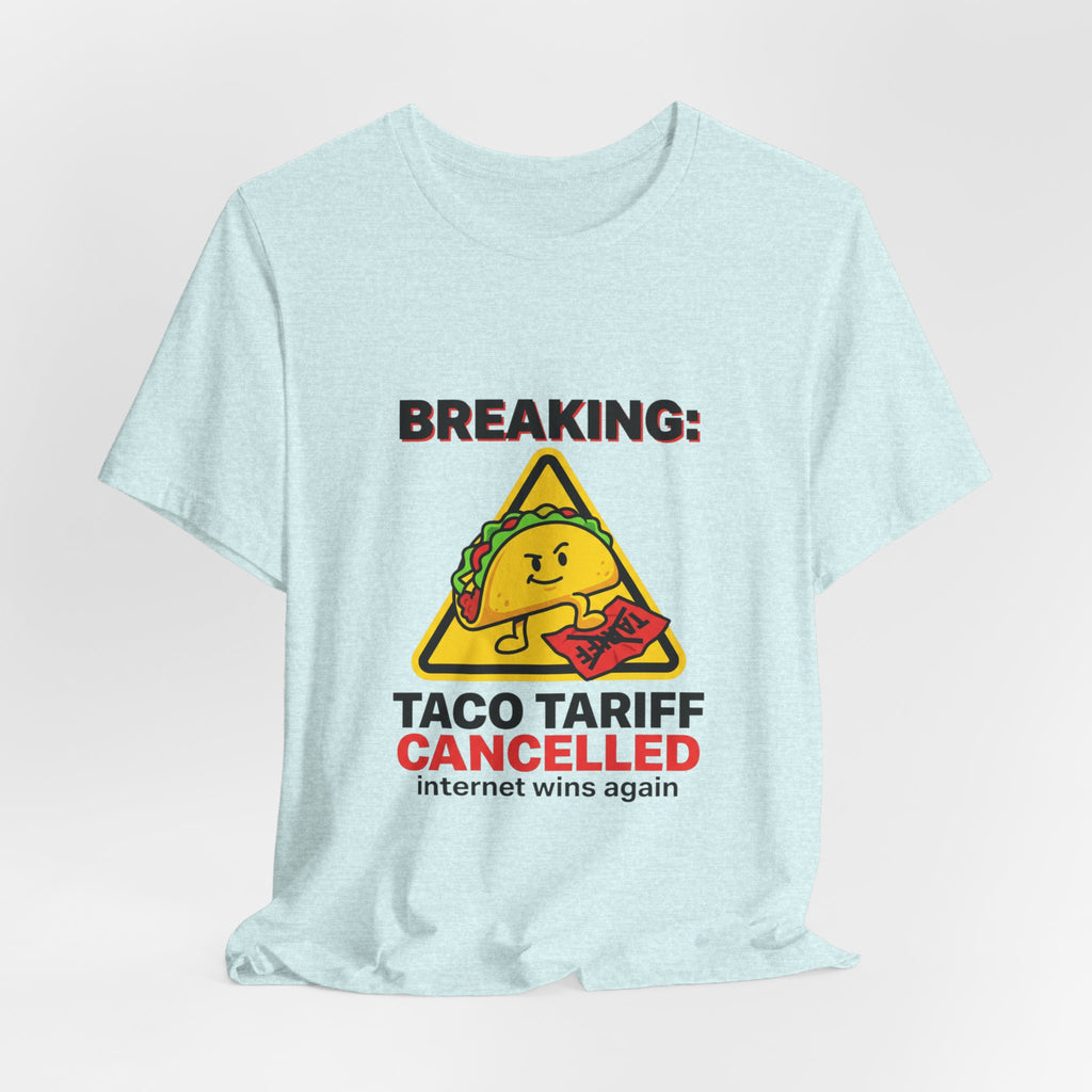 Taco Tariff Cancelled Tee | political taco meme, protest typography