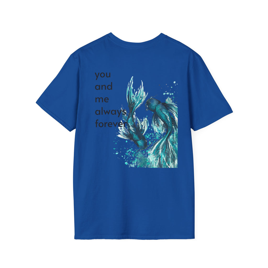 Koi Fish T-Shirt — 'You and Me Always Forever' Romantic Graphic Tee