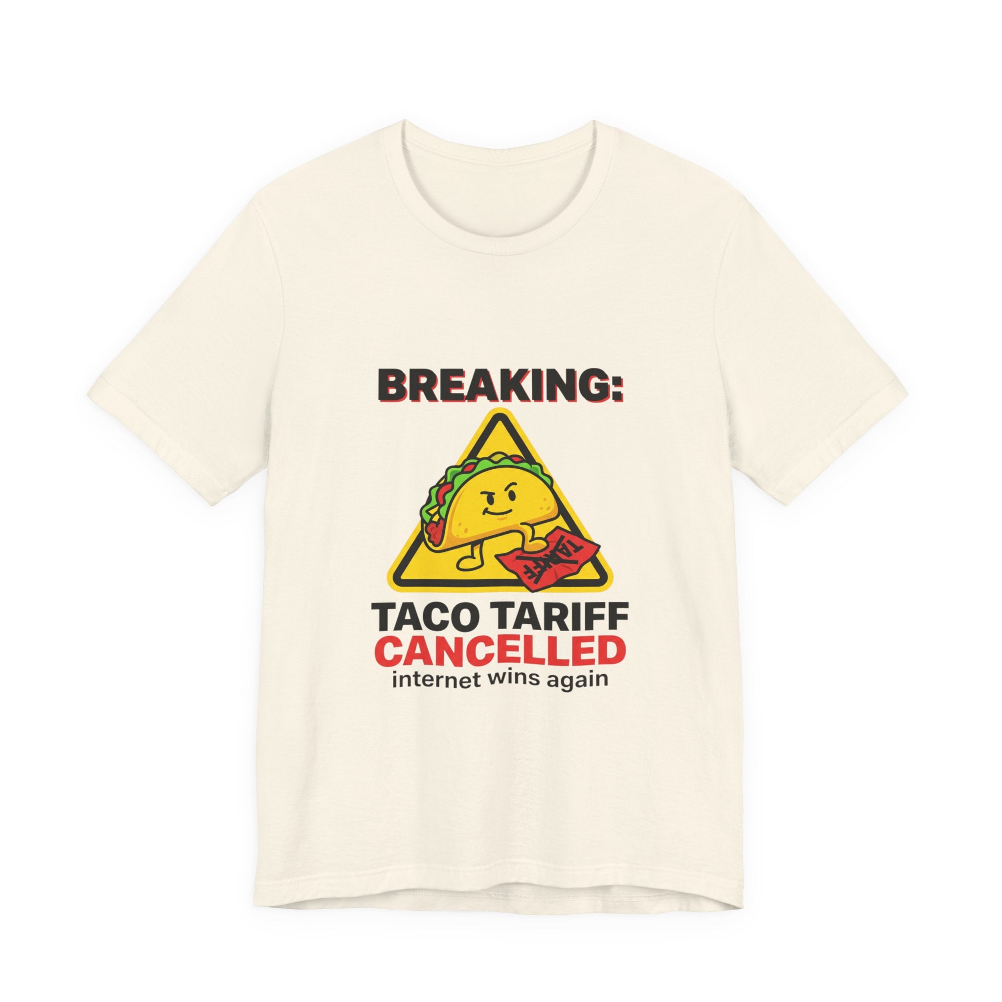 Taco Tariff Cancelled Tee | political taco meme, protest typography