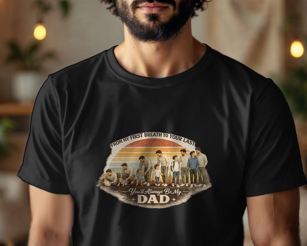 Father Son Shirt, Fathers Day Gift From Son, Emotional Dad Shirt, From My First Breath To Your Last, Matching Dad Son Tee, Dad Gift