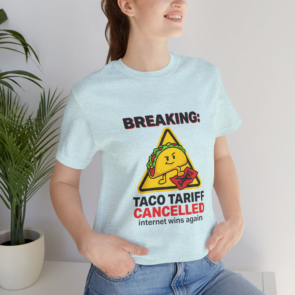 Taco Tariff Cancelled Tee | political taco meme, protest typography