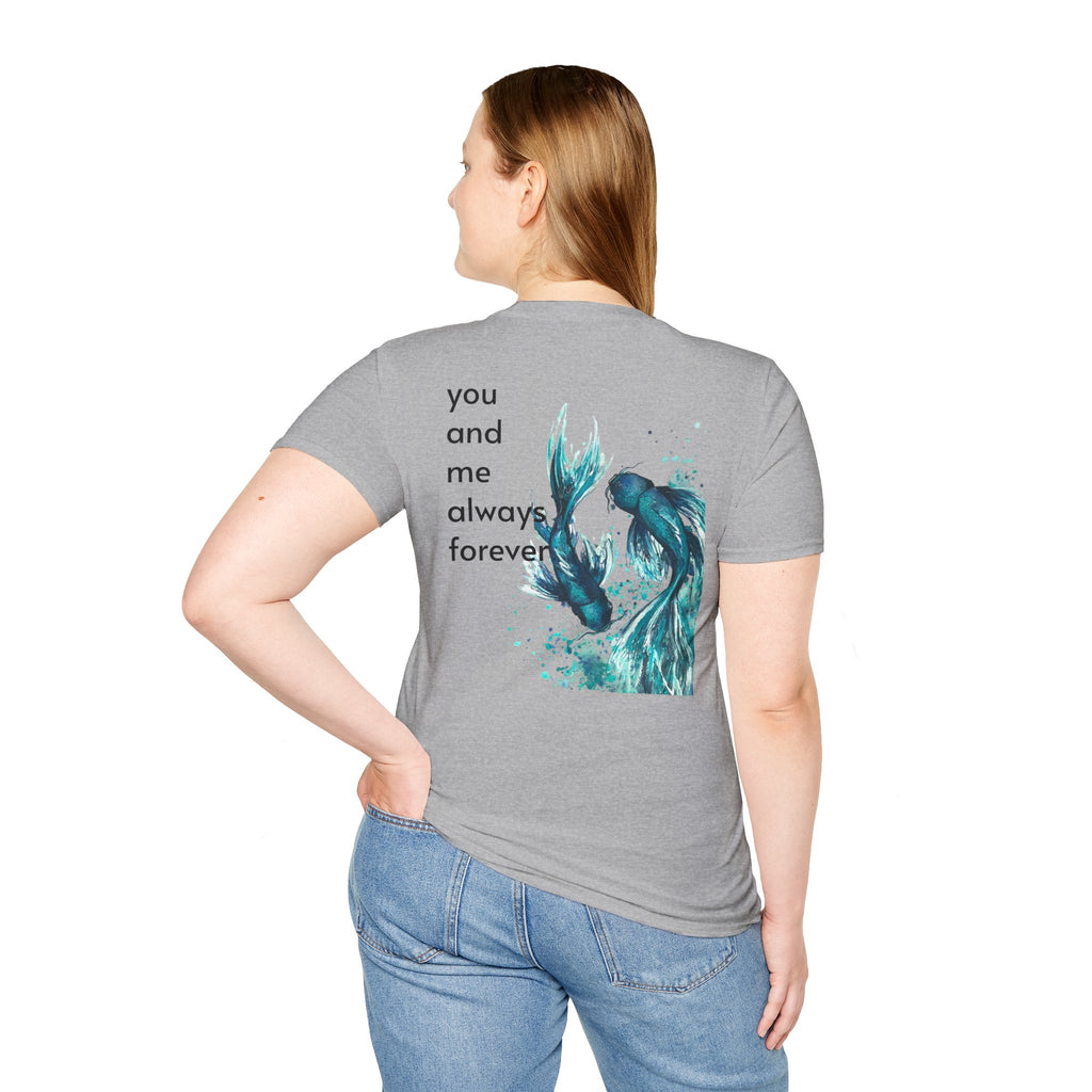 Koi Fish T-Shirt — 'You and Me Always Forever' Romantic Graphic Tee