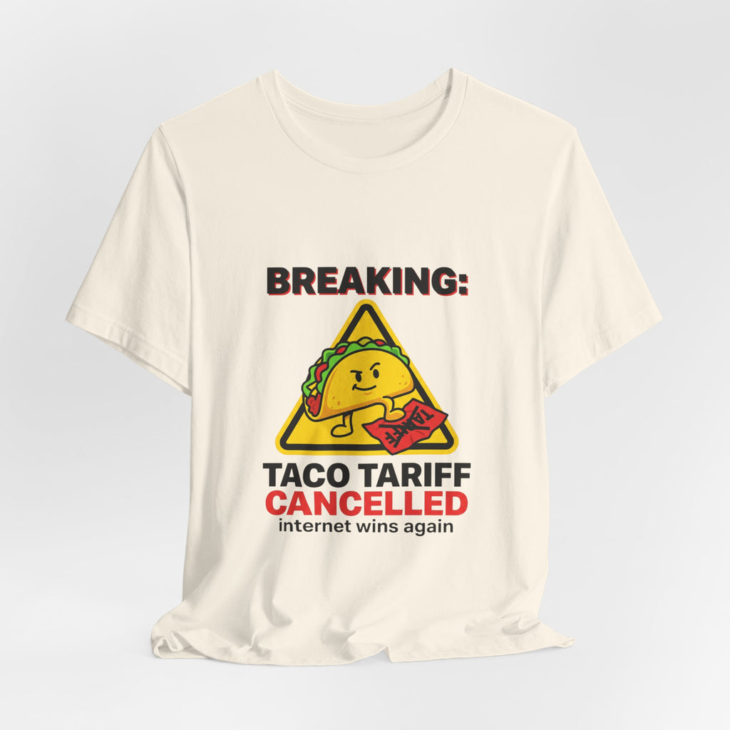 Taco Tariff Cancelled Tee | political taco meme, protest typography