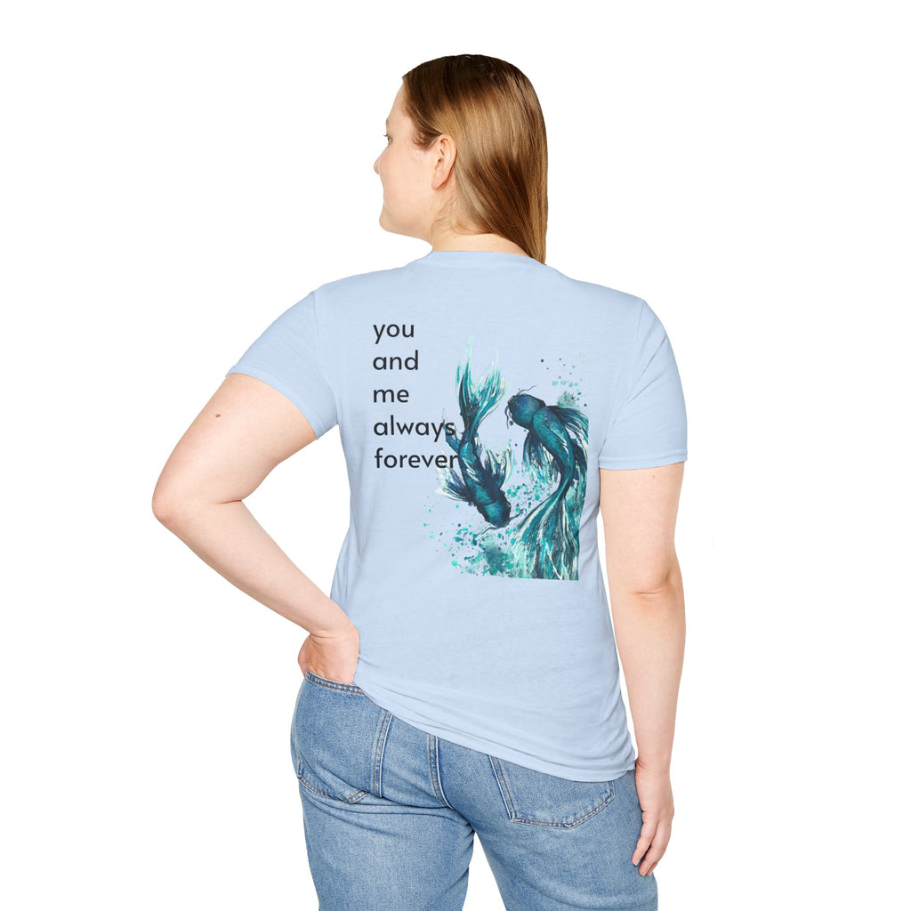 Koi Fish T-Shirt — 'You and Me Always Forever' Romantic Graphic Tee