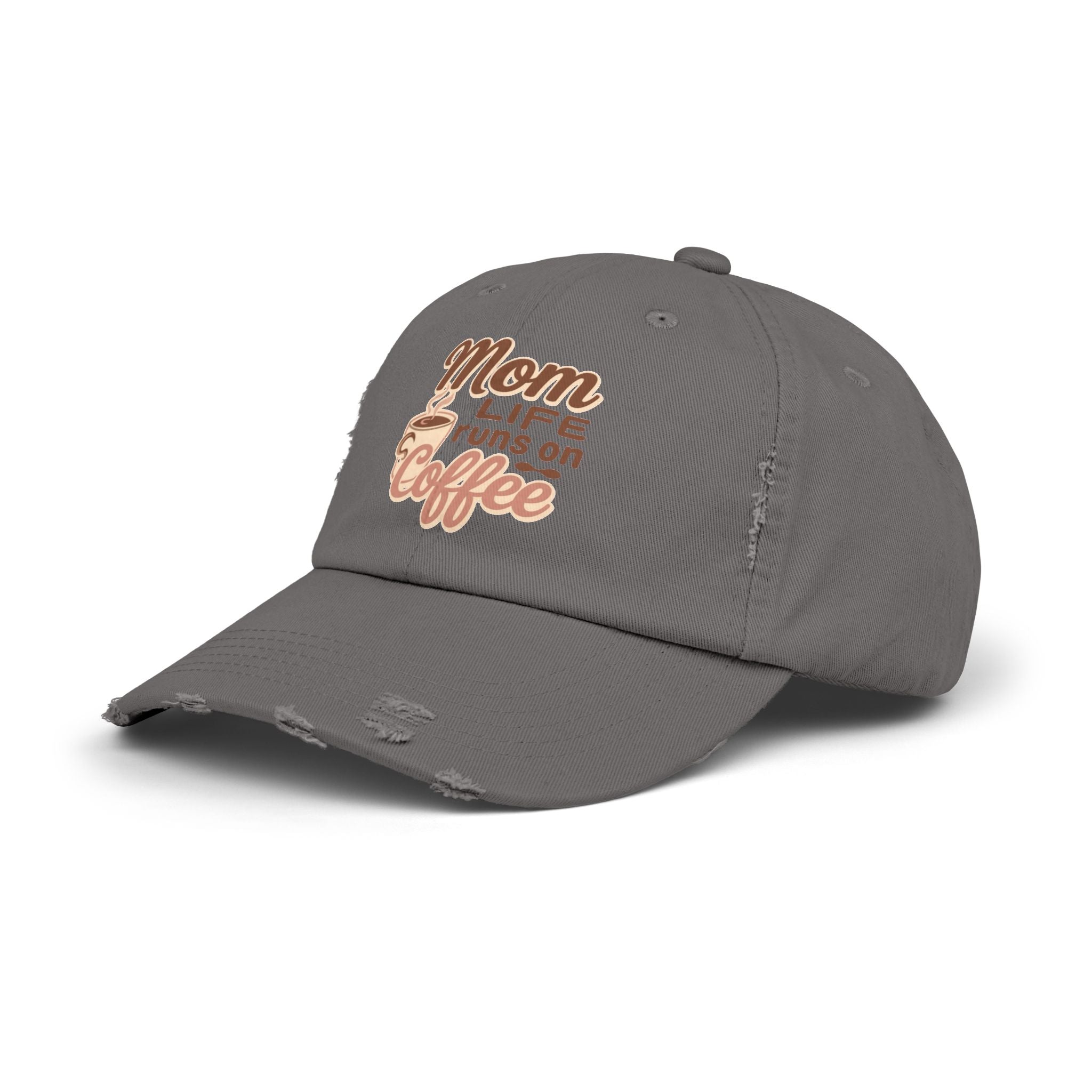 Mom Life Runs on Coffee Distressed Cap