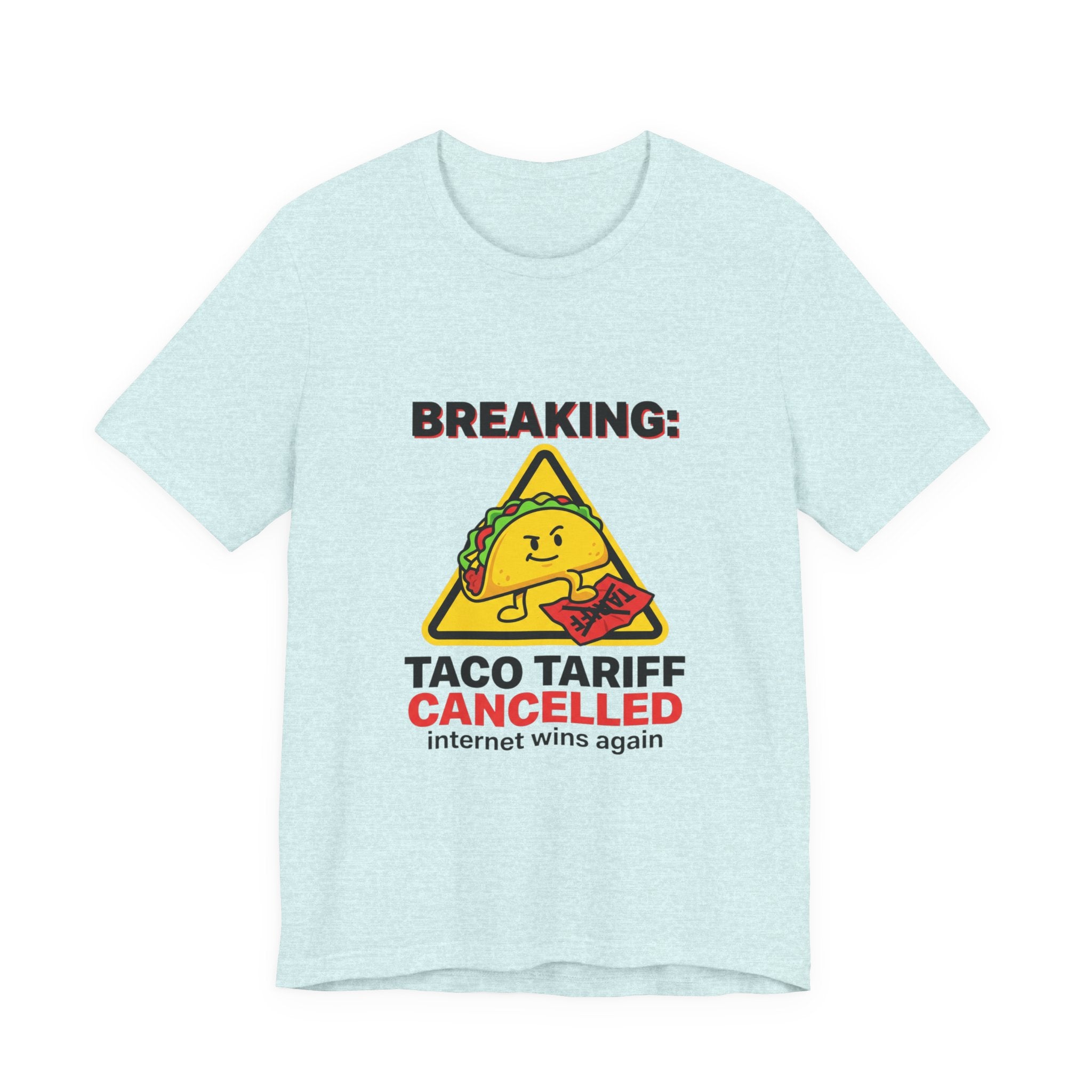 Taco Tariff Cancelled Tee | political taco meme, protest typography